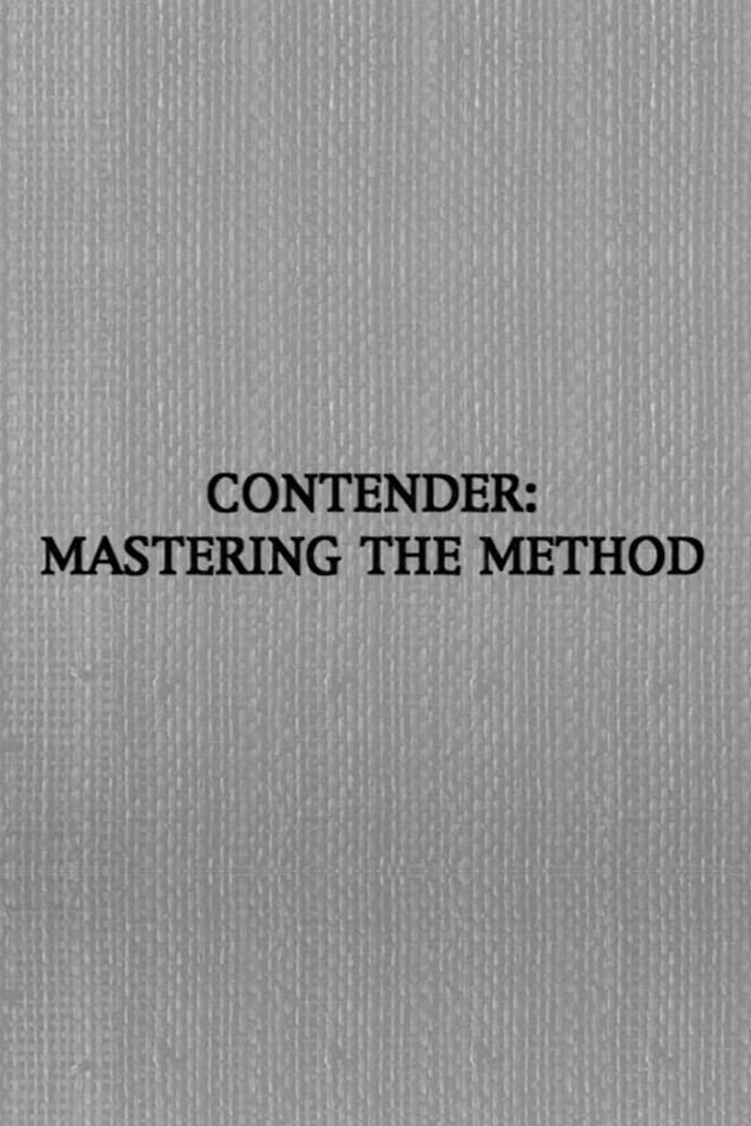 Contender: Mastering the Method poster
