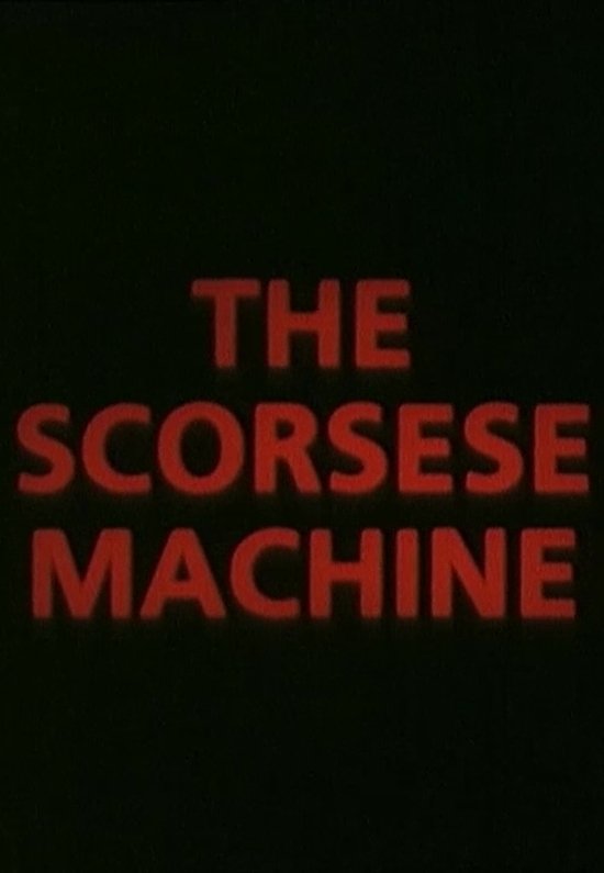 The Scorsese Machine poster
